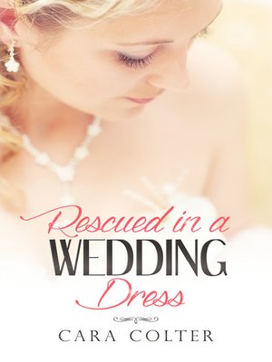 cover image of Rescued In a Wedding Dress
